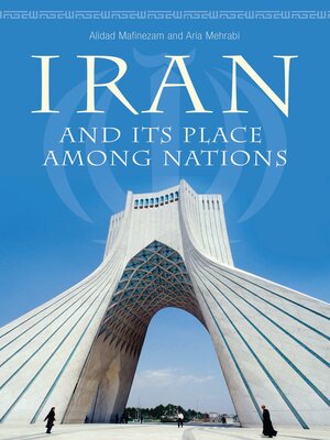 cover image of Iran and Its Place among Nations